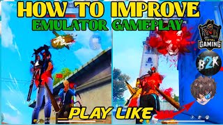 HOW TO PLAY LIKE A YOUTUBER IN EMULATOR😱  IMPROVE GAMEPLAY🔥  FREE FIRE [upl. by Kimberli]