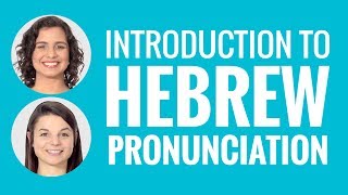 Introduction to Hebrew Pronunciation [upl. by Nyleikcaj673]