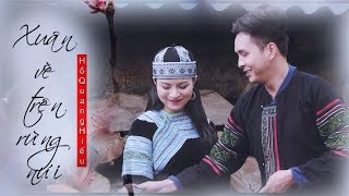 XUÂN VỀ TRÊN RỪNG NÚI  HỒ QUANG HIẾU  OFFICIAL MV [upl. by Whalen]