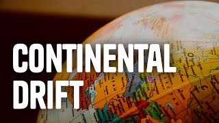 The Theory of Continental Drift [upl. by Phillis]