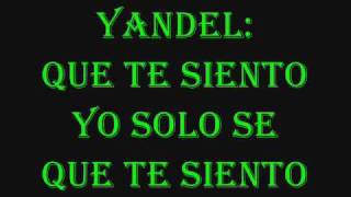 Te siento  Wisin y Yandel lyrics [upl. by Niuq289]