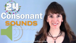 24 Consonant Sounds in American English with the IPA [upl. by Amalbergas]