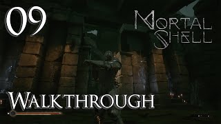 Mortal Shell  Walkthrough Part 9 The Unchained [upl. by Attaymik]