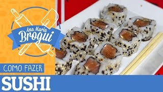 COMO FAZER SUSHI HOSOMAKI E URAMAKI  AnaMariaBrogui 98 [upl. by Adamsen]