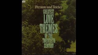 Ferrante amp Teicher ‎– Greatest Love Themes Of The 20th Century  1973  full vinyl albums [upl. by Mastic970]