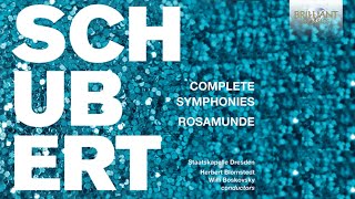 Schubert Complete Symphonies Rosamunde [upl. by Ttenyl794]