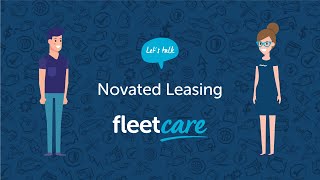 Fleetcare  Novated Leasing Explained [upl. by Rodie860]