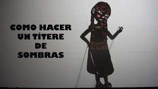 Cómo hacer títeres de sombras [upl. by Nalloh]