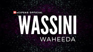 WAHEEDA  WASSINI  Lirik [upl. by Percival878]