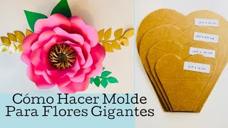 Cómo Hacer Moldes Para Flores Gigantes Tem 9  Giant Flower Template Making Tutorial  Tem  9 [upl. by Enineg]