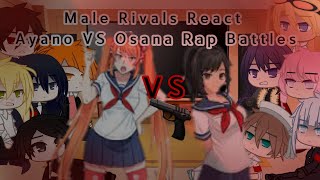 Male Rivals react ayano Rap with Osana Part 1 \\ ItzFarYT [upl. by Amrak798]