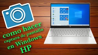 como hacer captura de pantalla en laptop hp WINDOWS 10  MUY FÁCIL 2021 [upl. by Wye137]