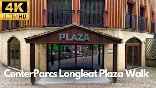 4K  CenterParcs Longleat Plaza Walk [upl. by Anaira431]