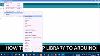 How To Add Zip File Library To Arduino [upl. by Nellek591]