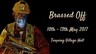 Brassed Off  Twyning Players Promotional Trailer [upl. by Mercer]