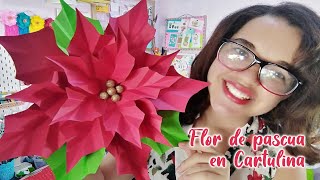 FLOR DE PASCUA o nochebuena en cartulina PATRONES INCLUIDOS [upl. by Yreme9]