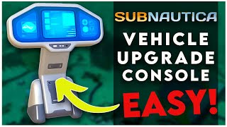 EASY SUBNAUTICA VEHICLE UPGRADE CONSOLE BLUEPRINT LOCATION [upl. by Meakem531]