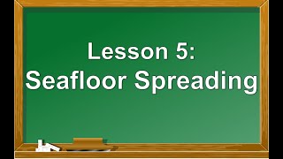 Science 10 Lesson 5 Seafloor Spreading [upl. by Eimile]