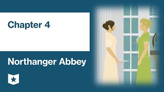 Northanger Abbey by Jane Austen  Chapter 4 [upl. by Lleznov]