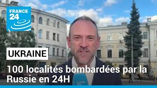 Ukraine  100 localités bombardées par la Russie en 24H • FRANCE 24 [upl. by Amersham943]