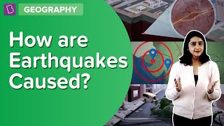 How Are Earthquakes Caused  Class 8  Learn With BYJUS [upl. by Idelson]