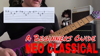 A Beginners Guide To Neo Classical Guitar Malmsteen Blackmore Paganini Jason Becker Marty Friedman [upl. by Ilajna129]