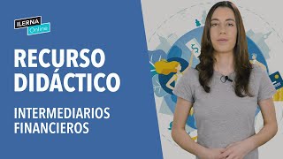 ¿Qué son los Intermediarios financieros ¿Cómo funcionan [upl. by Adon]