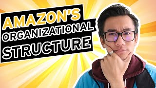 Amazons Organizational Structure [upl. by Tyree]