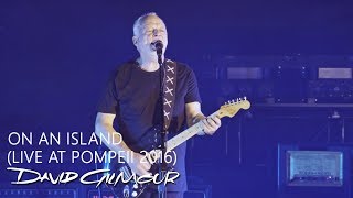 David Gilmour  On An Island Live At Pompeii [upl. by Vinn]