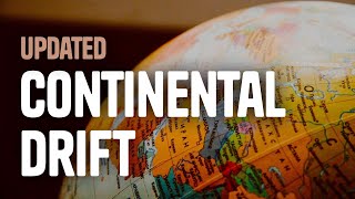 Continental Drift Updated 2018 [upl. by Eelrac]