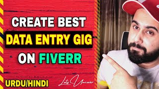 Create Best Fiverr Data Entry Gig in 2021 Step by Step in 20 Minutes [upl. by Eibor]