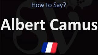 How to Pronounce Albert Camus  French amp English Pronunciation [upl. by Airottiv]