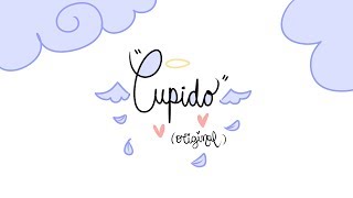 CUPIDOoriginal [upl. by Margarette180]