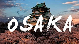 Osaka Movement 4K Japan Cinematic [upl. by Favianus]