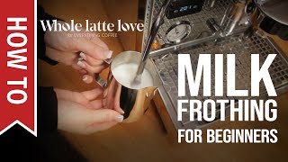 How To Milk Frothing for Beginners 5 Tips [upl. by Arria]