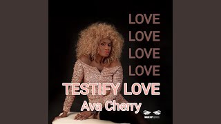 Testify Love [upl. by Bradleigh]