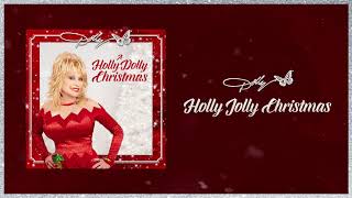 Dolly Parton  Holly Jolly Christmas Audio [upl. by Anoynek]