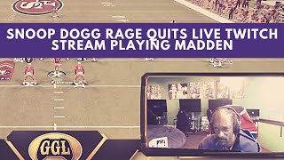 Snoop Dogg quotRage Quitsquot Madden and leaves with Twitch stream still running for nearly 8 hours 😂 [upl. by Monro]