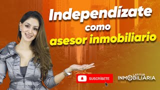 Cómo ser asesor inmobiliario independiente 😎 [upl. by Sucramed404]