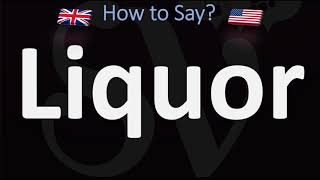 How to Pronounce Liquor 2 WAYS UKBritish Vs USAmerican English Pronunciation [upl. by Lucey]