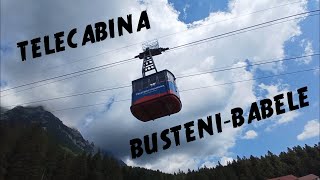 Telecabina 🏔️ BUSTENI 🚟 BABELE 🤶🤶 [upl. by Elwaine]