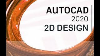 AutoCAD 2020  2D Design and Annotations Tutorial Overview [upl. by Bogosian]