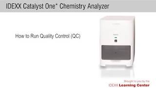 How to Run Quality Control QC on the IDEXX Catalyst One® Chemistry Analyzer [upl. by Asilat631]