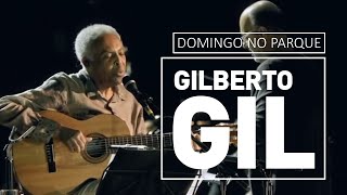 Gilberto Gil  Domingo no Parque  Concerto de cordas e máquinas de ritmo [upl. by Rehtse]