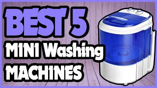 5 Best Mini Washing Machines 2022  Portable Washing Machines 2022 [upl. by Leena]