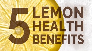 Top 5 Health Benefits of Lemons [upl. by Johann]