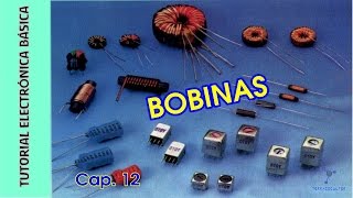 Tutorial Electrónica Básica Cap 12 Bobinas [upl. by Paluas]