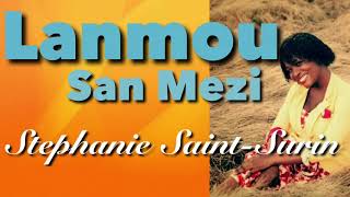 Lanmou San Mezi Stephanie SaintSurin Lyrics [upl. by Ekim]