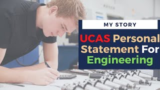 How To Write An Engineering Personal Statement  UCAS Strategy [upl. by Yruj]