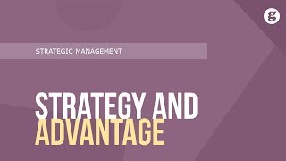 Strategy and Competitive Advantage [upl. by Xel]